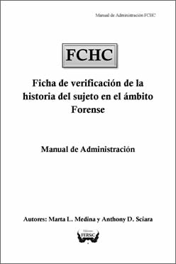 FCHC - Ficha de verificación de la historia del sujeto en el ámbito forense FCHC - Ficha de verificación de la historia del sujeto en el ámbito forense